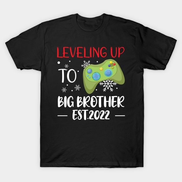 Leveling Up To Big Brother - Funny gift T-shirt - 2022 T-Shirt by bisho2412